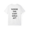Where The Cart Girls At?